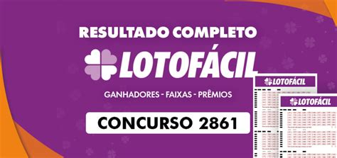 Resultado da Lotofácil 2861 de quarta